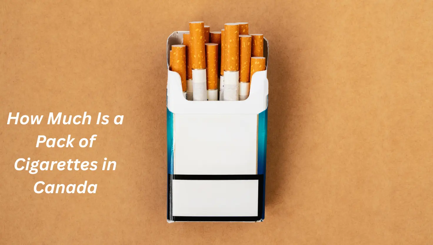 How Much Is a Pack of Cigarettes in Canada